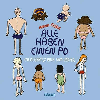 Image sur Fiske, Anna: Alle haben einen Po - Mein erstes Buch vom Körper (Pappbilderbuch)