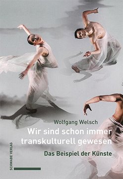 Bild von Welsch, Wolfgang: Wir sind schon immer transkulturell gewesen