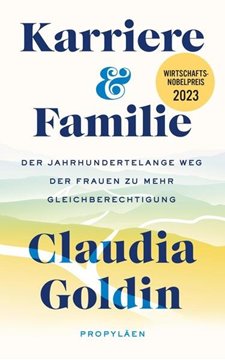 Bild von Goldin, Claudia: Karriere und Familie