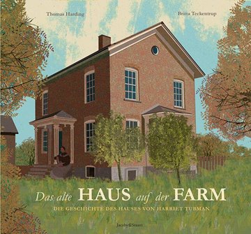 Bild von Harding, Thomas: Das alte Haus auf der Farm