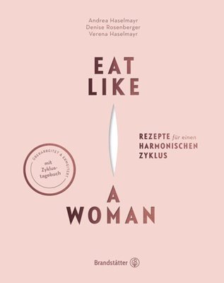 Bild von Haselmayr, Verena: Eat like a Woman