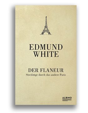 Bild von White, Edmund: Der Flaneur (eBook)