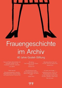 Bild von Gosteli-Stiftung (Hrsg.): Frauengeschichte im Archiv