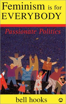 Bild von Hooks, Bell: Feminism is for Everybody: Passionate Politics