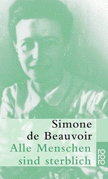 Bild von Beauvoir, Simone de: Alle Menschen sind sterblich