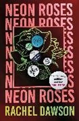 Bild von Dawson, Rachel: Neon Roses