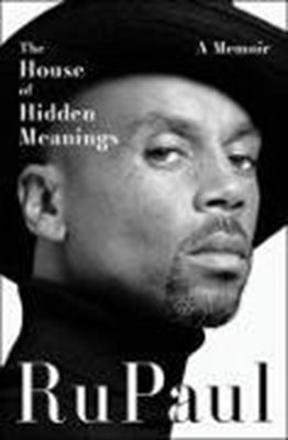 Bild von RuPaul: The House of Hidden Meanings - A Memoir