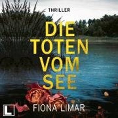 Bild von Limar, Fiona: Die Toten vom See (Audio Download)