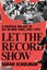 Bild von Schulman, Sarah: Let The Record Show