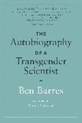 Bild von Barres, Ben: The Autobiography of a Transgender Scientist