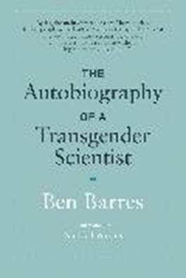Bild von Barres, Ben (c: The Autobiography of a Transgender Scientist