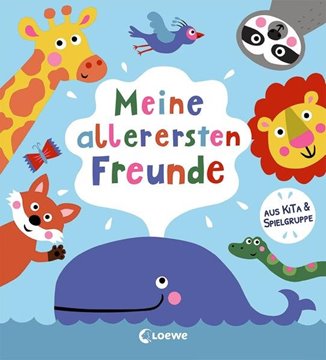 Bild von Loewe Eintragbücher (Hrsg.): Meine allerersten Freunde