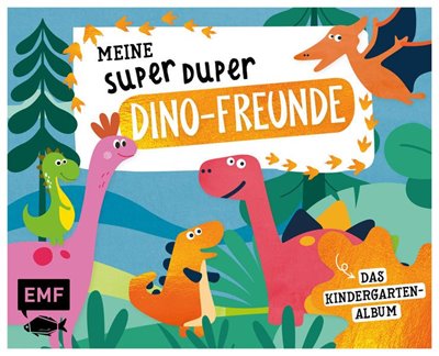 Bild von Edition Michael Fischer (Hrsg.): Meine Super Duper Dino-Freunde - Das Kindergartenalbum