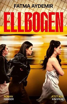 Bild von Aydemir, Fatma: Ellbogen