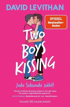 Bild von Levithan, David: Two Boys Kissing - Jede Sekunde zählt
