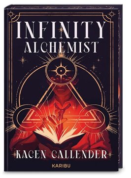 Bild von Callender, Kacen: Infinity Alchemist