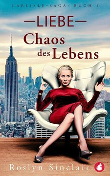 Bild von Sinclair, Roslyn:  Liebe - Chaos des Lebens