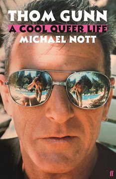 Bild von Nott, Michael: Thom Gunn: A Cool Queer Life