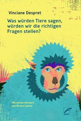 Image sur Despret, Vinciane: Was würden Tiere sagen, würden wir die richtigen Fragen stellen? (eBook)